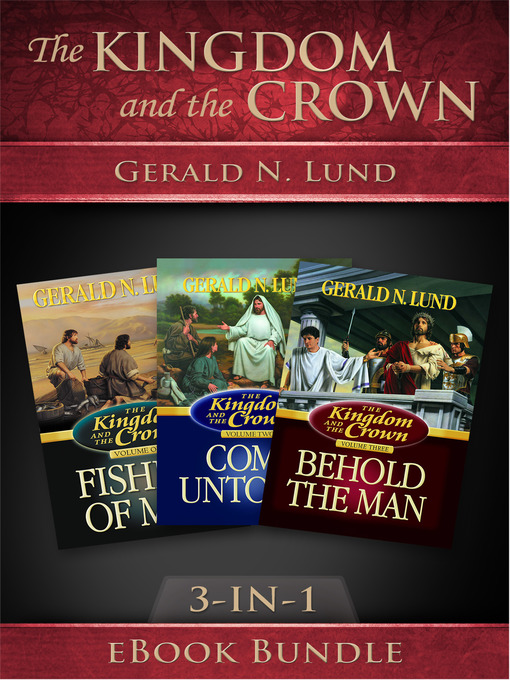 Title details for The Kingdom and the Crown by Gerald N. Lund - Available